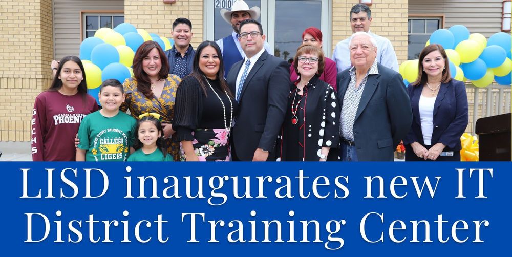 Laredo ISD inaugurates new IT District Training Center