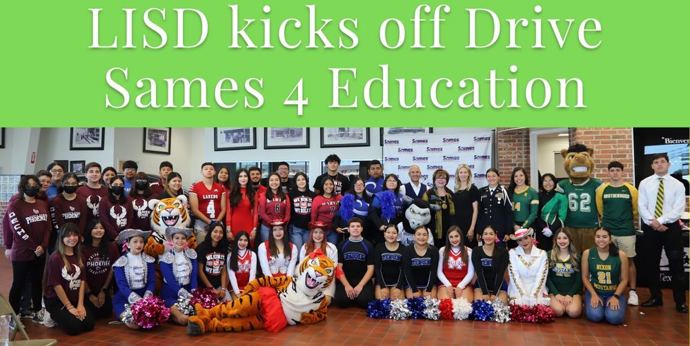 Laredo ISD Kicks Off Drive Sames 4 Education Program For Perfect Laredo ISD Kicks Off Drive Sames 4 Education Program For Perfect