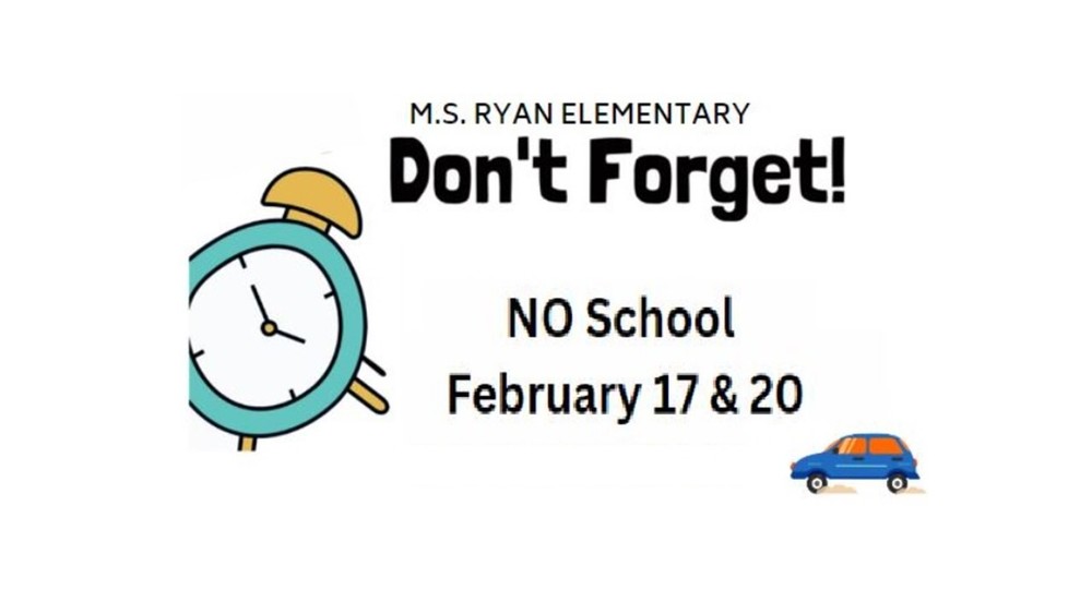 No School February 17 & 20