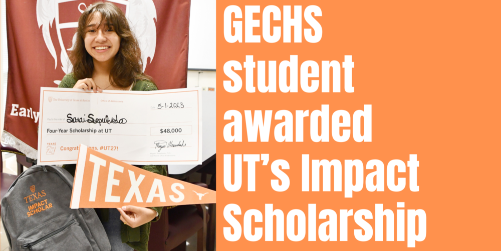 Garcia Early College High School student awarded UT’s Impact Scholarship