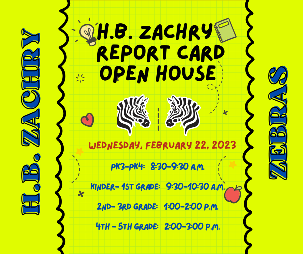 Report Card Open House 📝 | Henry B. Zachry Elementary School