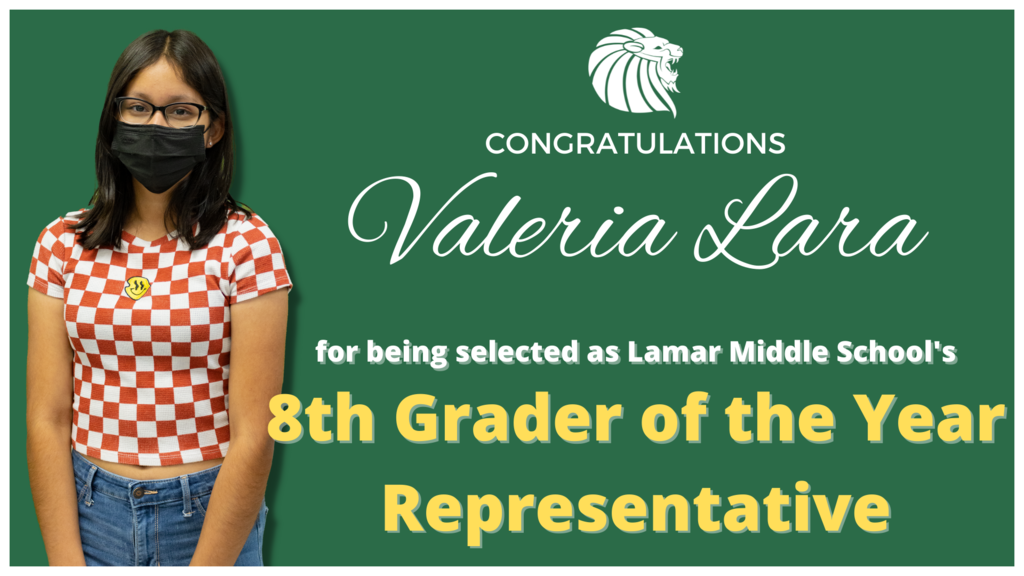 Lamar MS 8th Grader of the Year Representative 