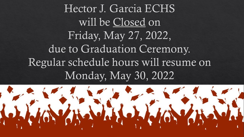 School Closed Friday, May 27, 2022 Due to Graduation