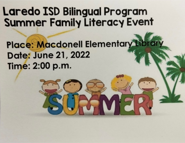 LISD Bilingual Program Summer Literacy Event to be held at Macdonell ES tomorrow June 21st at 2 pm