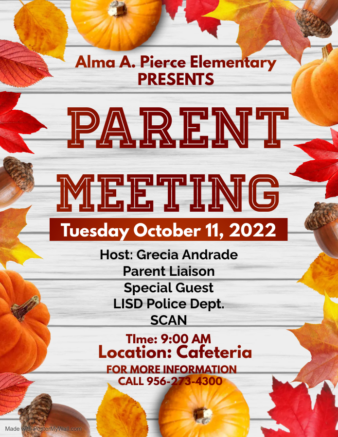 Parent Meeting - Alma Pierce Cafeteria 9:00 a.m.