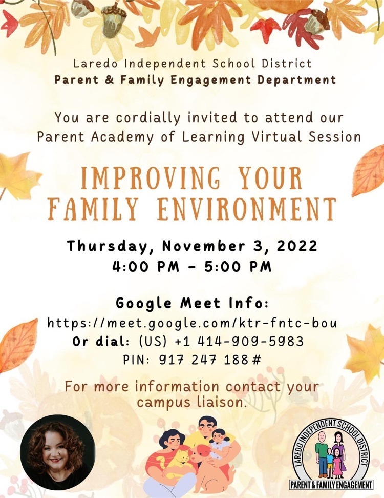 “Improving Your Family Environment” Mrs. Patricia Valenzuela Thursday, November 3, 2022 - 4:00pm - 5:00pm Join the meeting, Google Meet Link: https://meet.google.com/ktr-fntc-bou or dial: (US) +1 414-909-5983‬ PIN: ‪917 247 188‬#