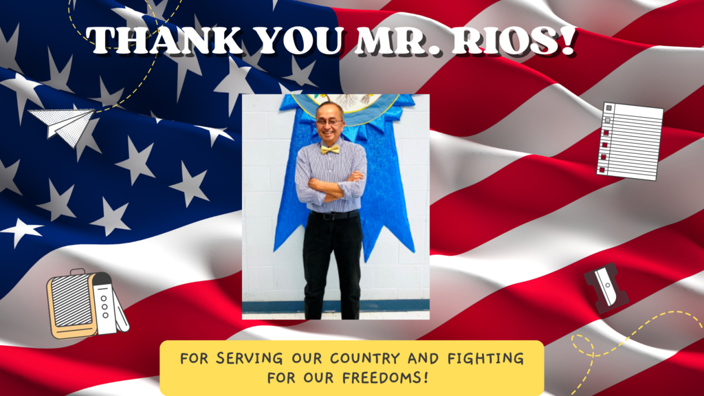 Veterans Day Mr. Rios