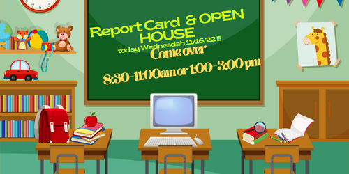 Report Card Day & Open House